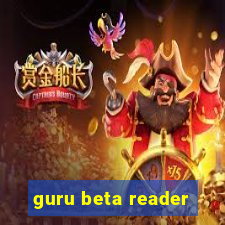 guru beta reader